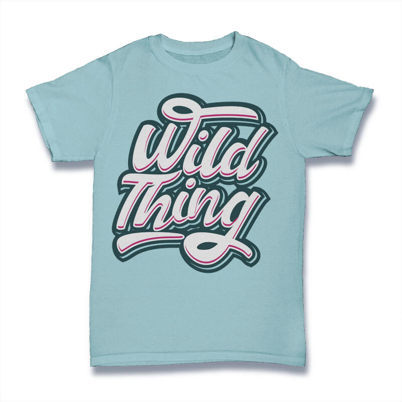 Wild Thing Vector t-shirt design vector t shirt design