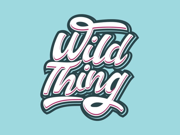 Wild thing vector t-shirt design