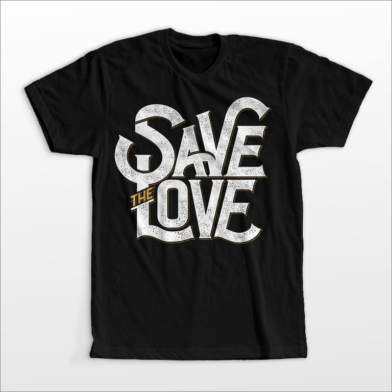 Save the love buy t shirt design