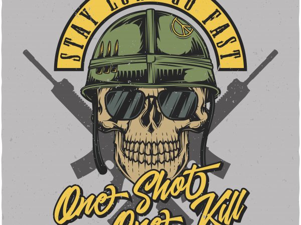 One shot one kill. vector t-shirt design