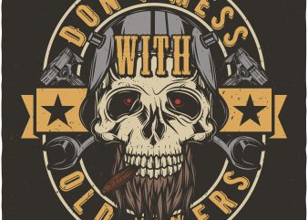 Don’t mess with old bikers. Vector T-Shirt Design