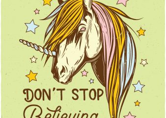 Don’t stop believing. Vector T-Shirt Design