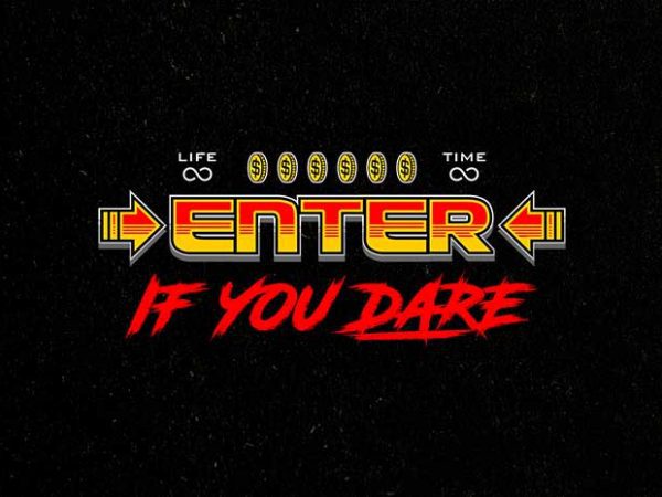 Enter if you dare vector t-shirt design