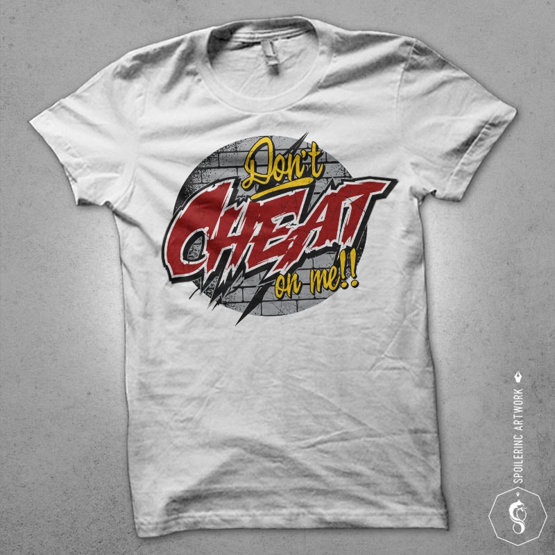 dont cheat on me Vector t-shirt design t shirt design graphic