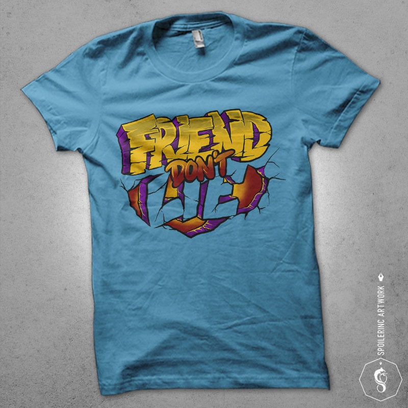 friend dont lie Graphic t-shirt design tshirt-factory.com