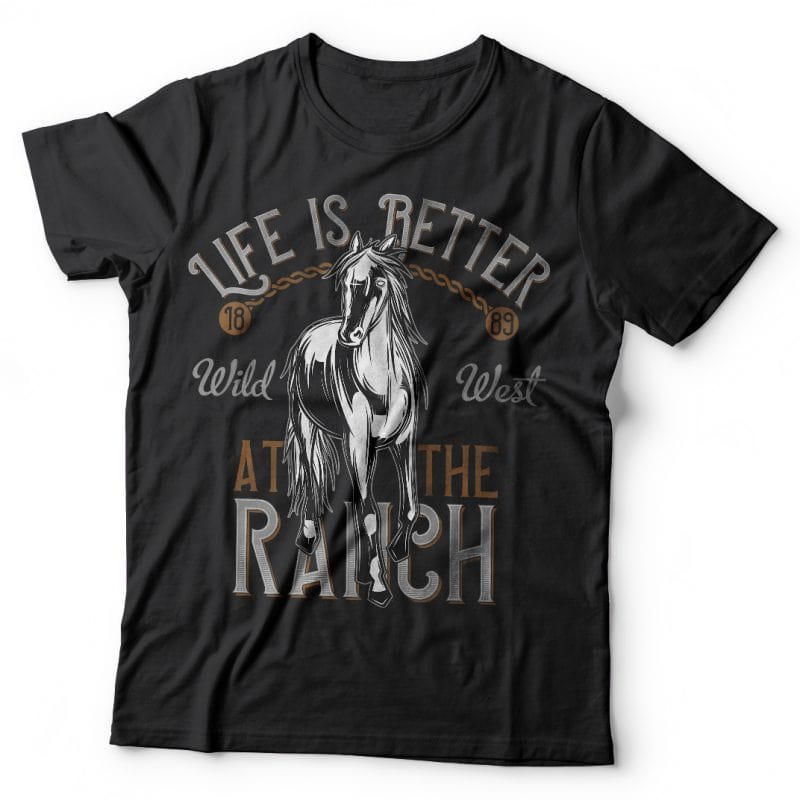 Life is better at the ranch. Vector T-Shirt Design tshirt-factory.com