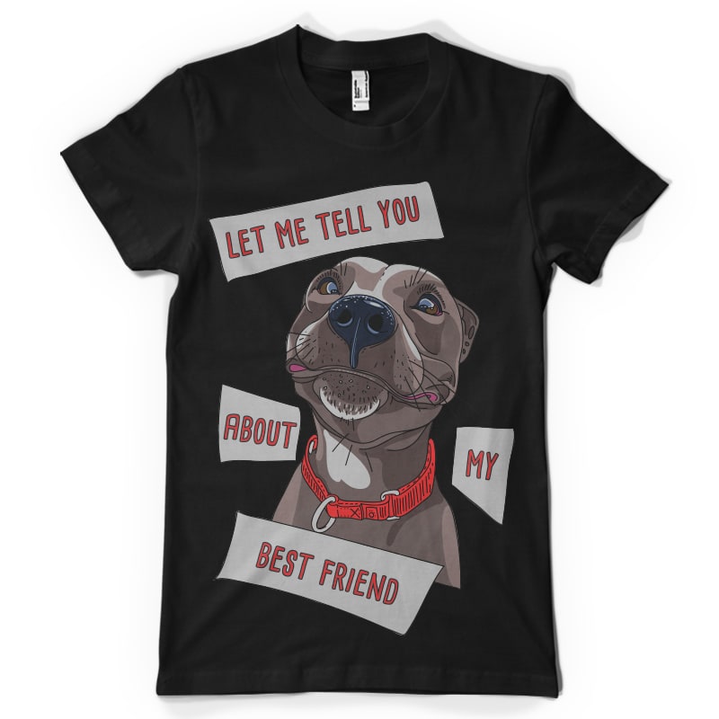 Let me tell you about my best friend commercial use t shirt designs