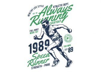 Always Running Vector t-shirt design