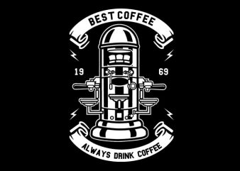 Best Coffee Tshirt Design