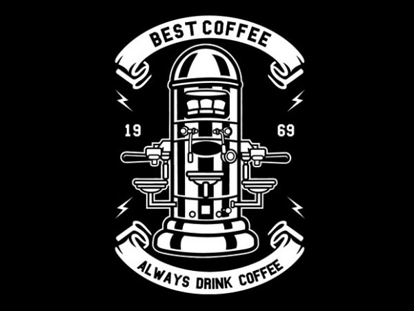 Best coffee tshirt design
