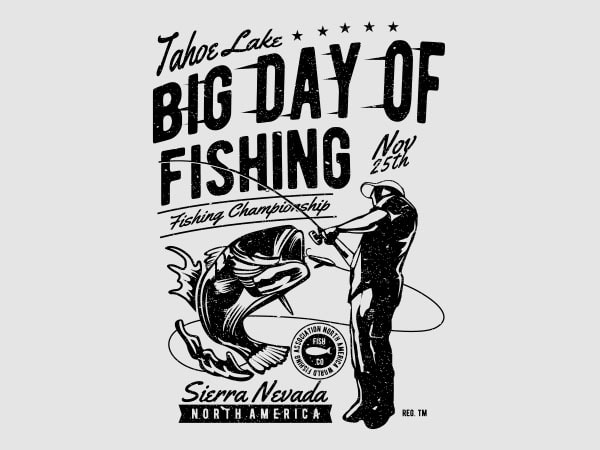 Big day of fishing graphic t-shirt design