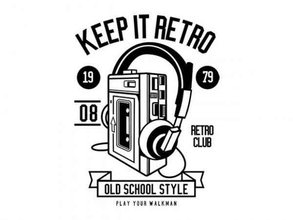 Keep it retro tshirt design