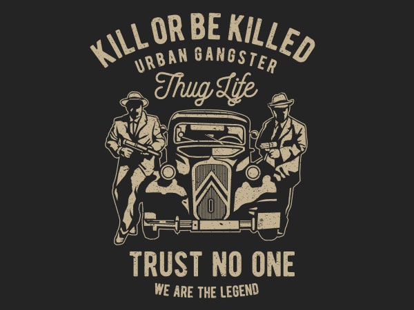 Kill or be killed graphic t-shirt design Kill or be killed graphic t-shirt design