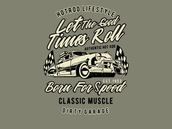 Let the good times roll vector t-shirt design