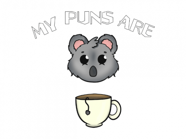 My puns are koala tea hand drawn t shirt printing design