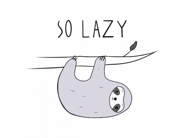 So lazy cute doodle sloth t shirt design