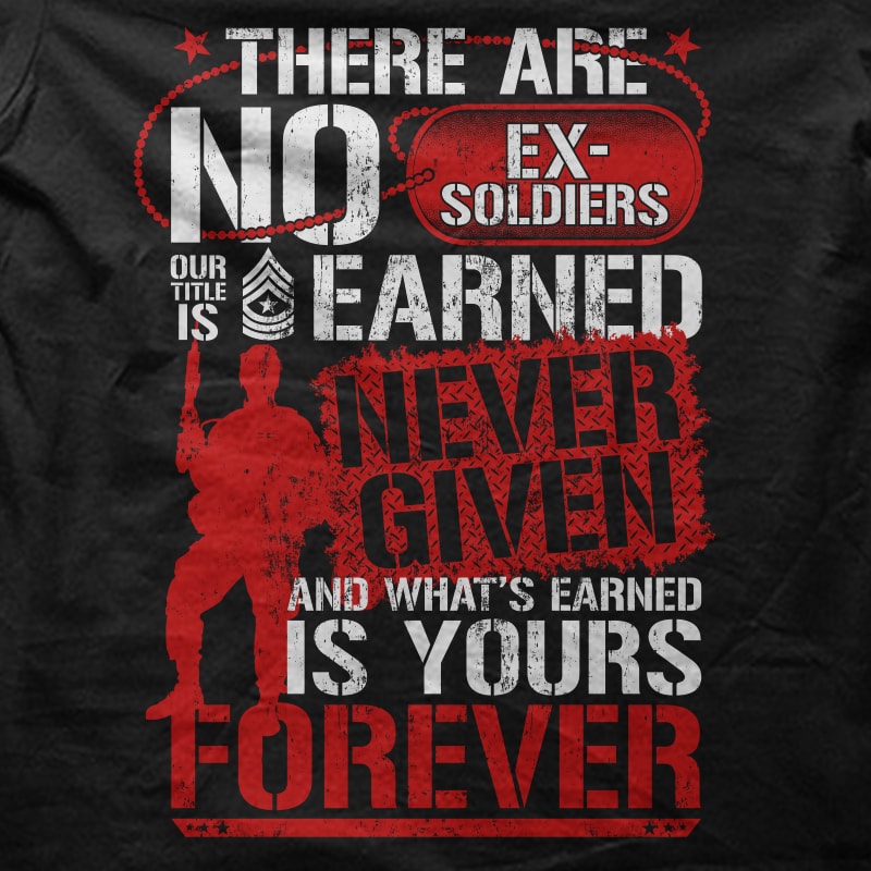 There Are No Ex Soldier – Veteran t shirt designs for sale