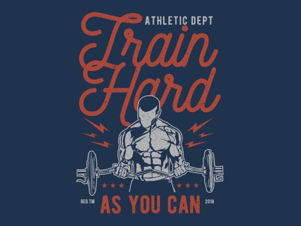 Train hard graphic t-shirt design