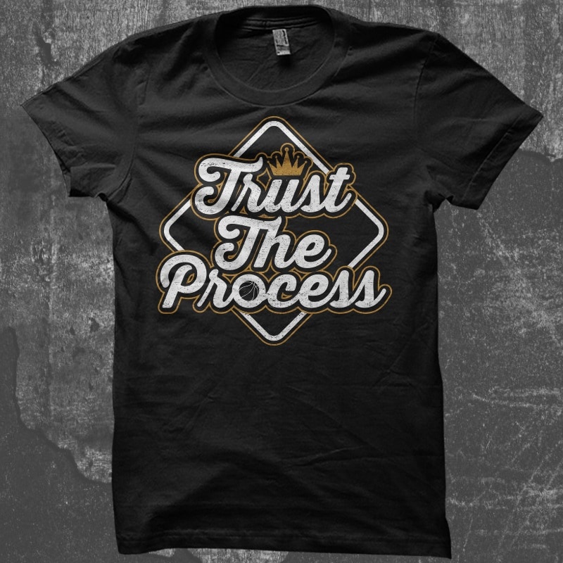 Trust The Process – Typography Design buy tshirt design