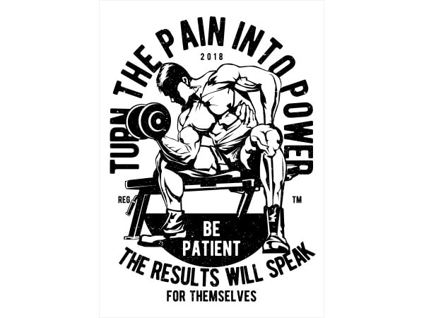Turn the pain into power vector t-shirt design Turn the pain into power vector t-shirt design