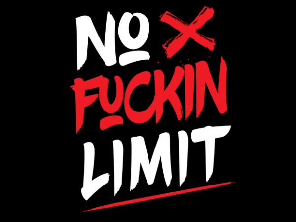 No fuckin limit vector t-shirt design