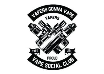 Vapers Gonna Vape Tshirt Design