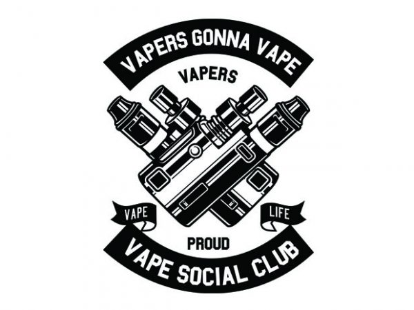 Vapers gonna vape tshirt design