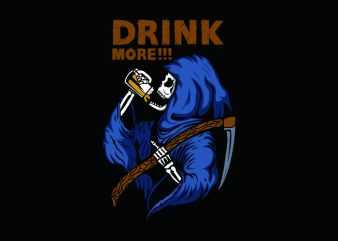 drink more!!! vector t-shirt design for commercial use
