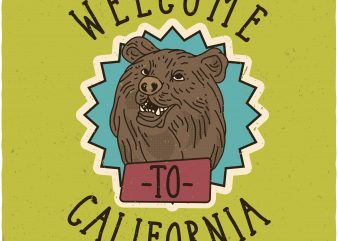 Welcome to California. Vector T-Shirt Design