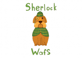 Sherlock wafs funny dog with a detective costume vector t shirt design