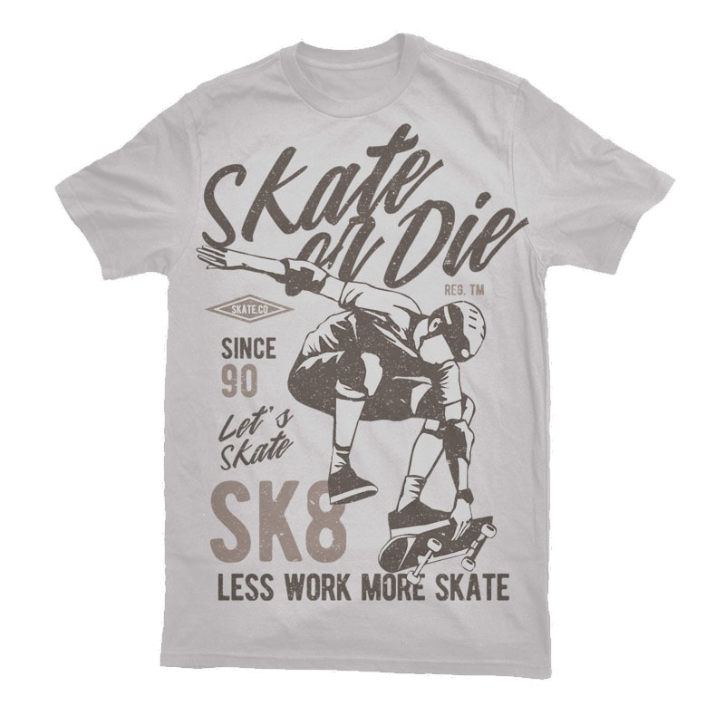 Skate Or Die Vector t-shirt design vector t shirt design