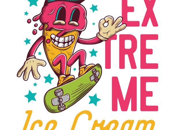 Extreme ice cream. vector t-shirt design