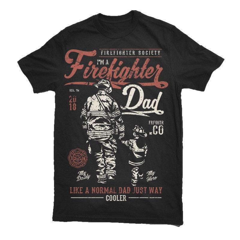 Firefighter Dad Graphic t-shirt design t shirt designs for sale