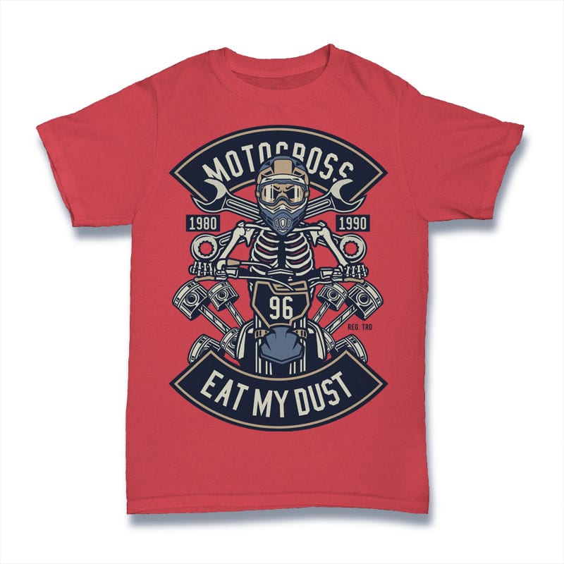 Motocross Eat My Dust t shirt designs for print on demand