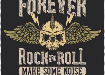 Forever rock and roll. Vector T-Shirt Design