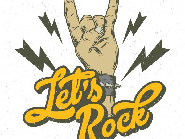 Let’s rock. vector t-shirt design