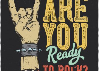 Are you ready to rock? Vector T-Shirt Design