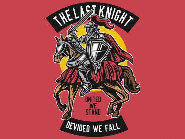 The last knight print ready vector t shirt design