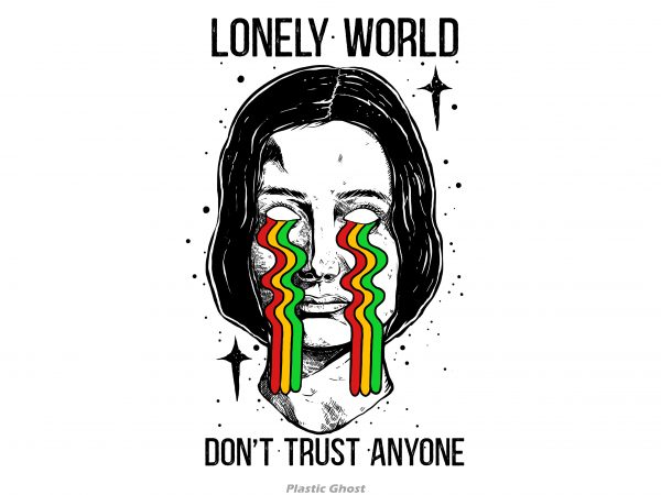Lonely world commercial use t-shirt design