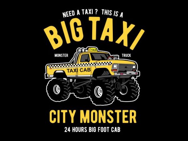 Big taxi buy t shirt design artwork