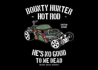 Bounty Hunter Hotrod tshirt design for sale