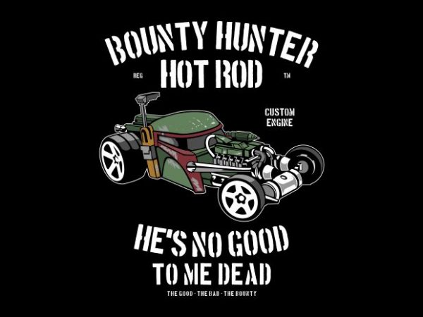 Bounty hunter hotrod tshirt design for sale