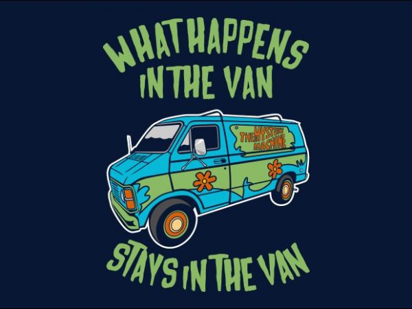 Stays in the van vector shirt design