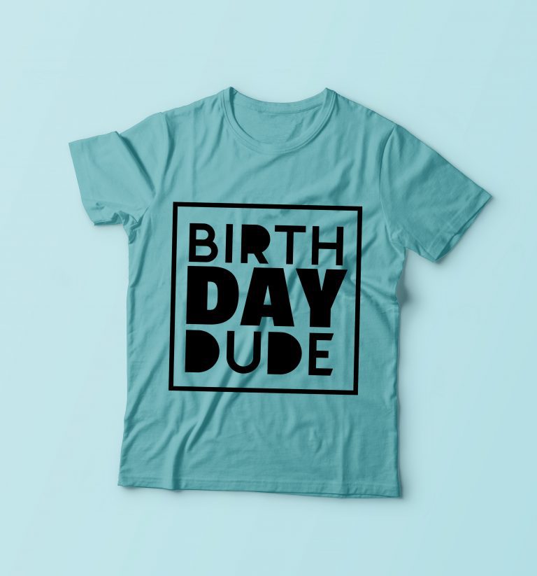 Birth Day DUDE t shirt design for purchase - Buy t-shirt designs