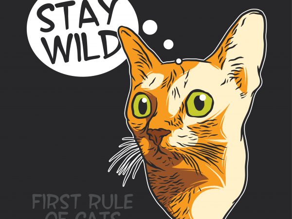 Cat head. stay wild. vector t-shirt design