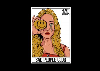 sad people club print ready t shirt design