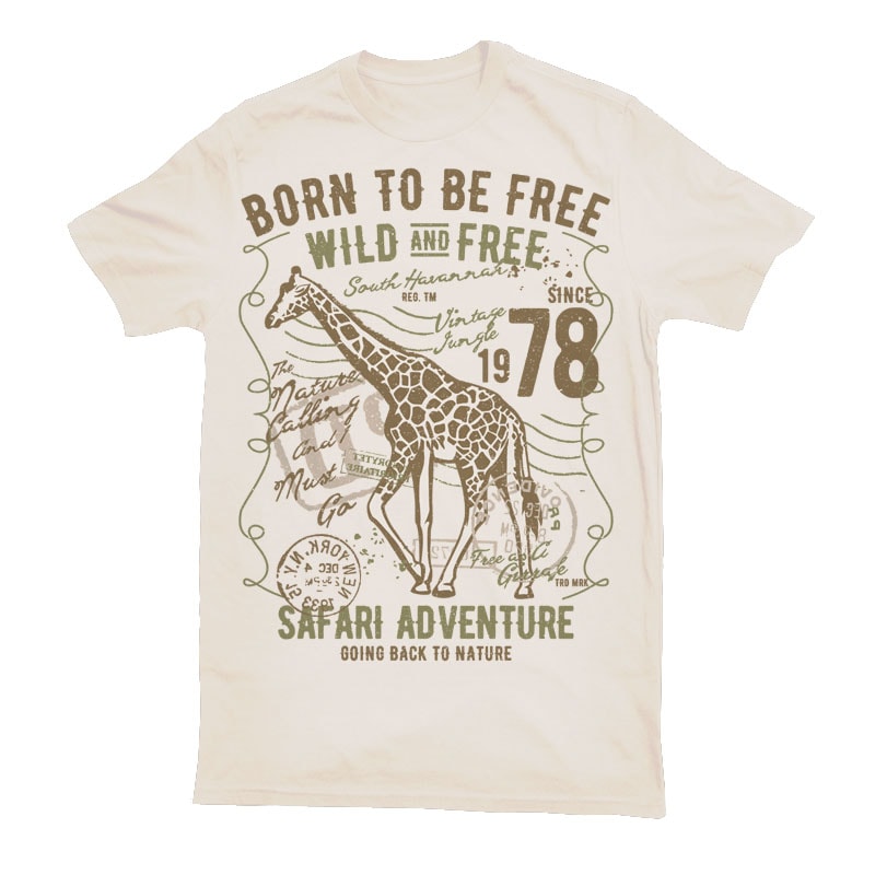 Born To Be Free Wild And Free t shirt designs for printful