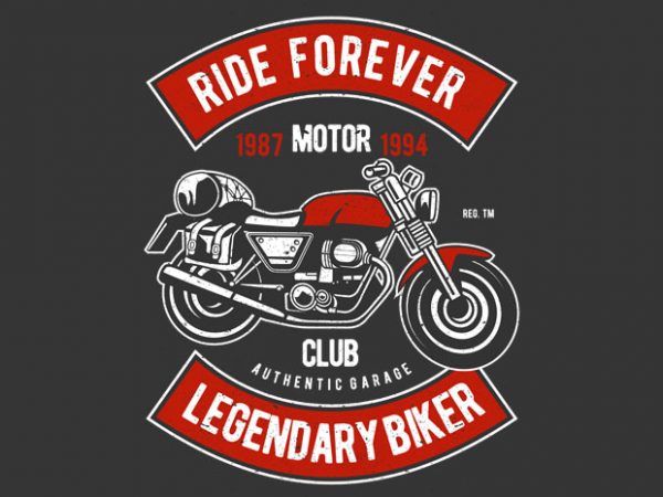 Ride forever t shirt design to buy