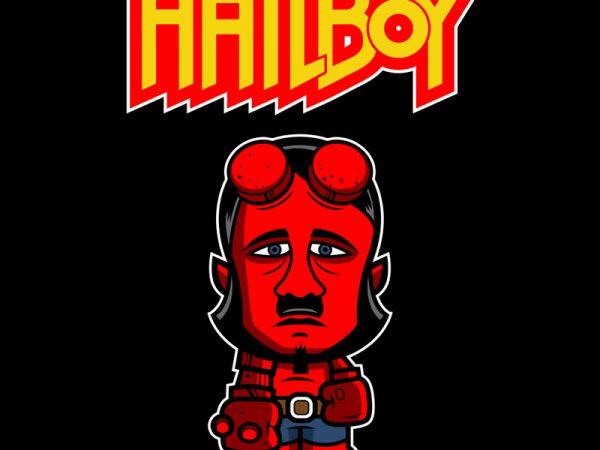 Hailboy tshirt design vector