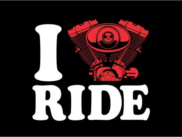 I love ride print ready shirt design